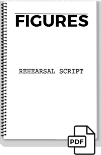 Figures (rehearsal script)