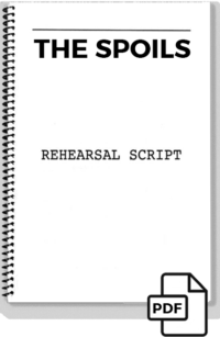 The Spoils (rehearsal script)
