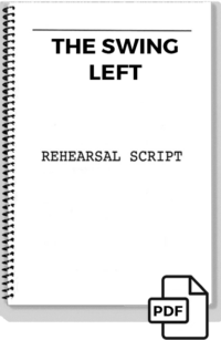 The Swing Left (rehearsal script)