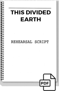 This Divided Earth (rehearsal script)
